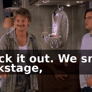 Check it out. We snuck backstage,