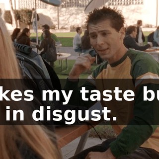 makes my taste buds cry in disgust.