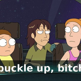 So buckle up, bitches.