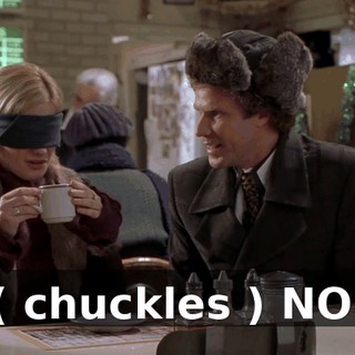 ( chuckles ) NO.