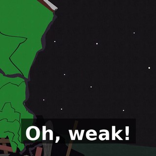 Oh, weak!
