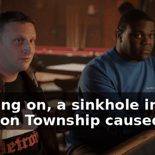 Moving on, a sinkhole in Clinton Township caused a...