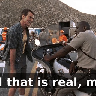 and that is real, man.