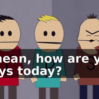 I mean, how are you guys today?