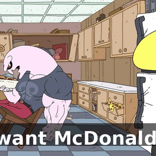 I want McDonalds.