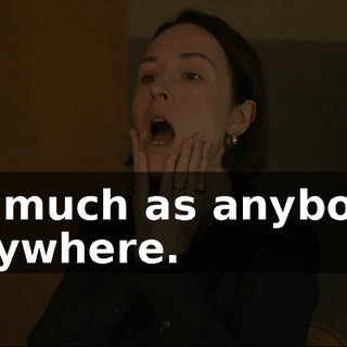 as much as anybody anywhere.