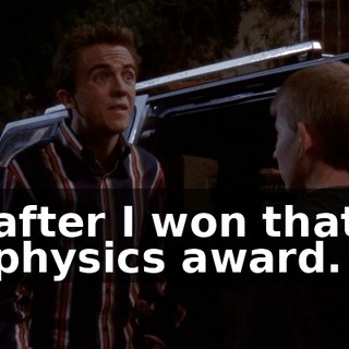 after I won that physics award.