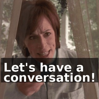 Let's have a conversation!