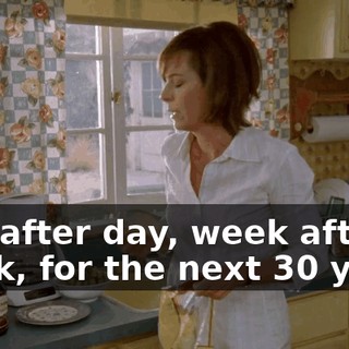 Day after day, week after week, for the next 30 years