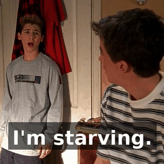 I'm starving.