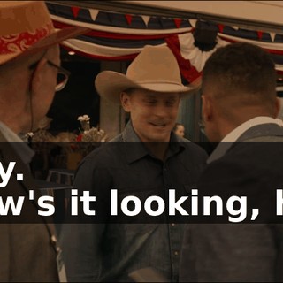 - Hey. - How's it looking, huh?