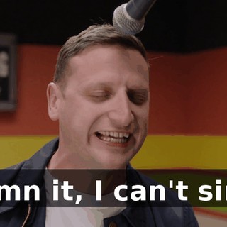 Damn it, I can't sing!