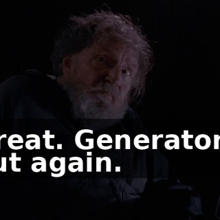 Great. Generator's out again.