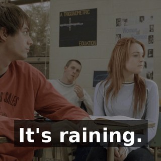 It's raining.