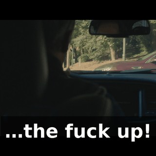 …the fuck up!