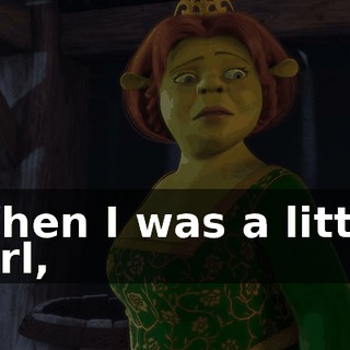 When I was a little girl,