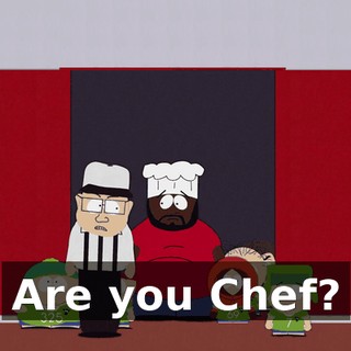 Are you Chef?