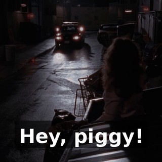 Hey, piggy!