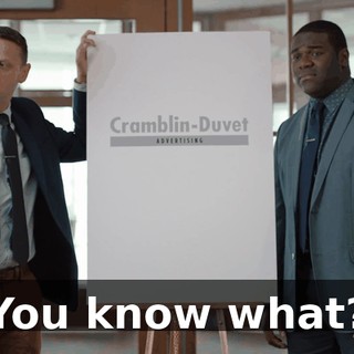 You know what?