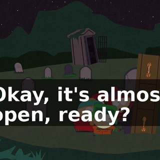 Okay, it's almost open, ready?