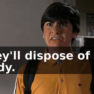 they'll dispose of my body.