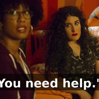 You need help."