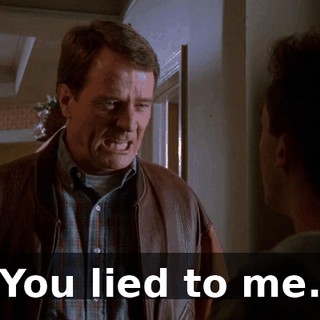 You lied to me.