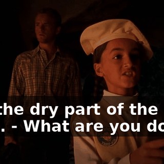 - to the dry part of the cave. - What are you doing?
