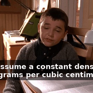 just assume a constant density of 1.41 grams per cubic centimeter.