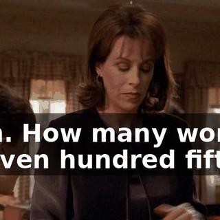 - Oh. How many words? - Seven hundred fifty.
