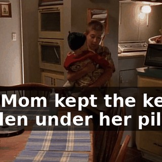 but Mom kept the key hidden under her pillow.