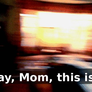 Okay, Mom, this is it.
