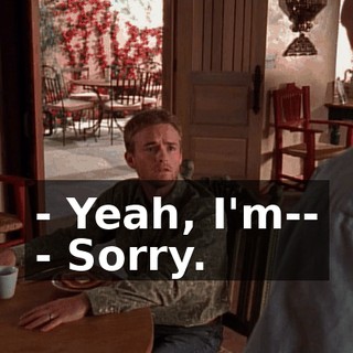 - Yeah, I'm-- - Sorry.