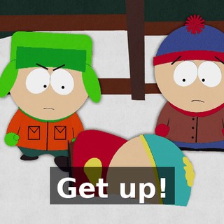 Get up!