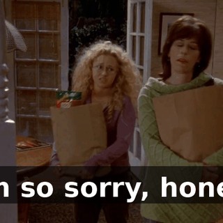 I'm so sorry, honey.
