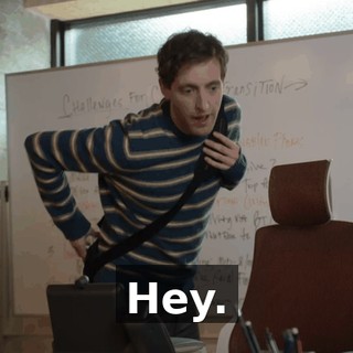 Hey.