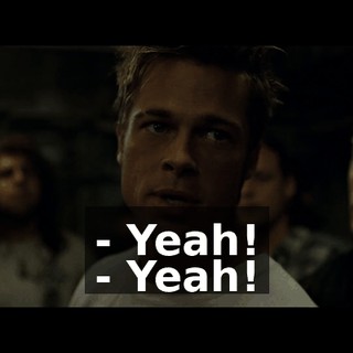 - Yeah! - Yeah!