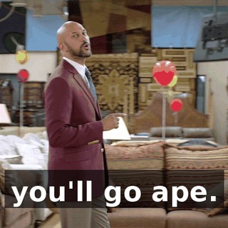 you'll go ape.