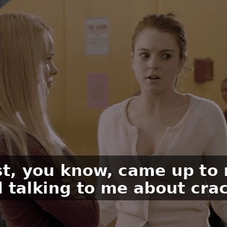 She just, you know, came up to me and started talking to me about crack.