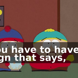 You have to have a sign that says,