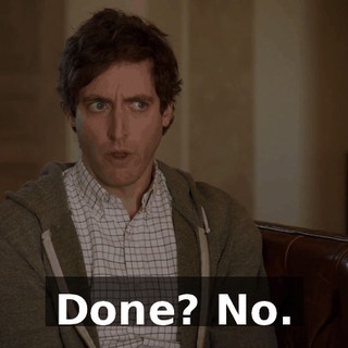 Done? No.