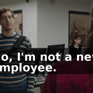No, I'm not a new employee.
