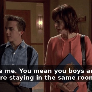 Excuse me. You mean you boys and you girls are staying in the same room?