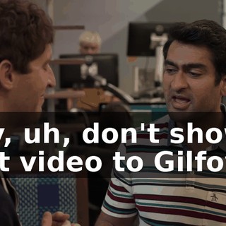 Hey, uh, don't show that video to Gilfoyle.