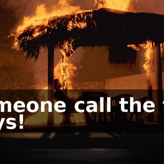 Someone call the fire guys!