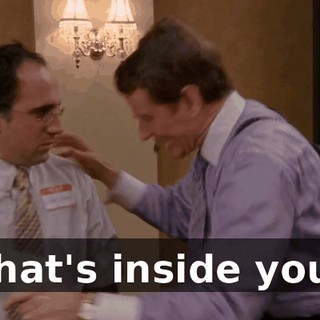 that's inside you.