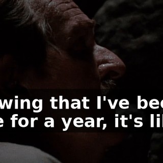 Knowing that I've been here for a year, it's like...