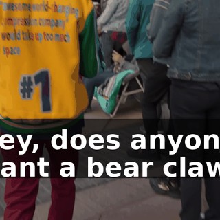 Hey, does anyone want a bear claw?