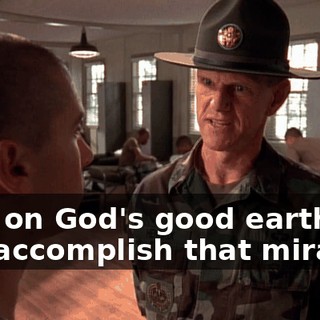 How on God's good earth did you accomplish that miracle?