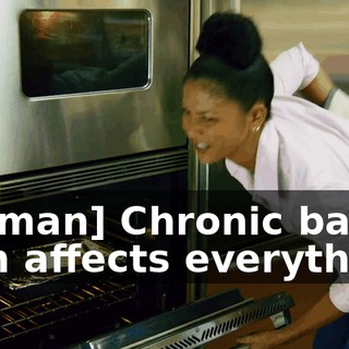 [woman] Chronic back pain affects everything: